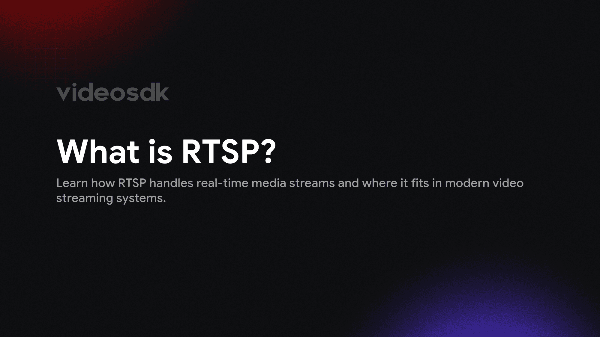What is Real-Time Streaming Protocol (RTSP)?