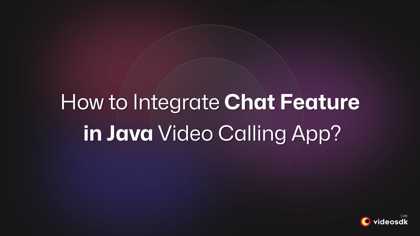 How to Implement Chat in Android Video Calling App Using Java?