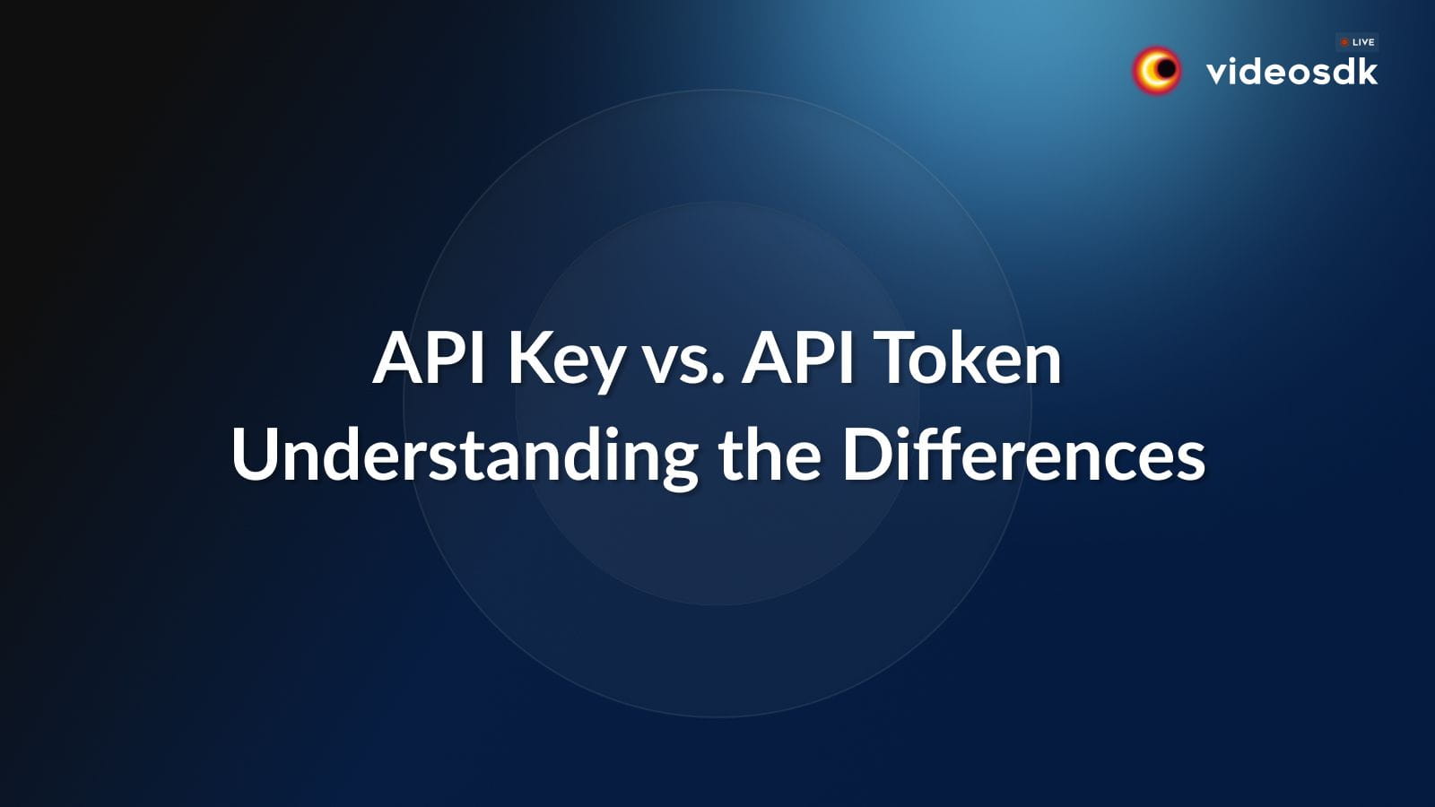 API Key vs API Token: Understanding the Differences