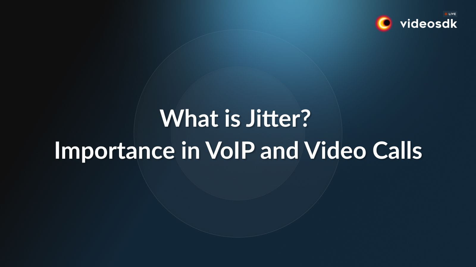 What is Jitter? Importance of Jitter in VoIP and Video Calls
