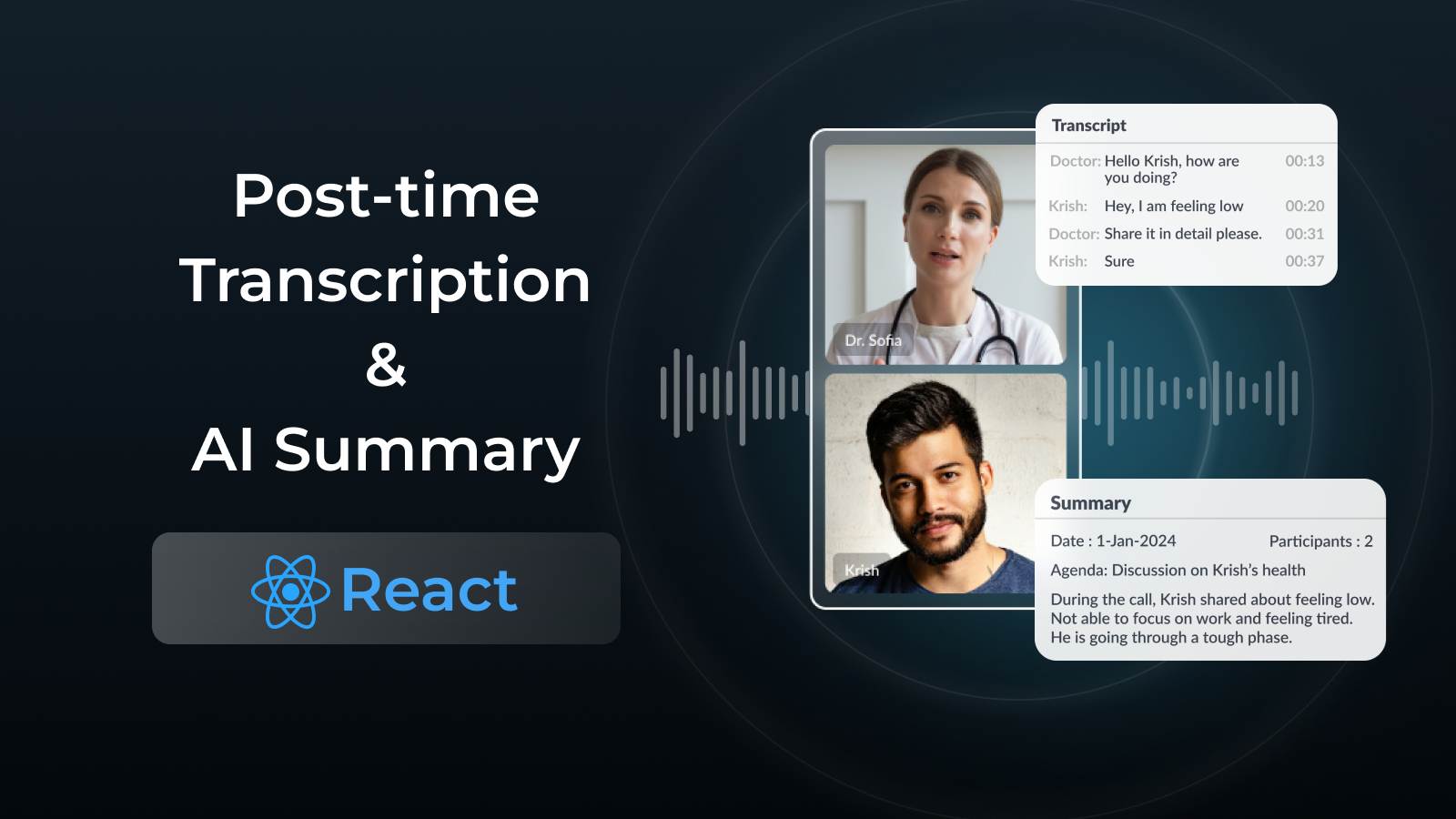 Post-Call Transcription & Summary in React