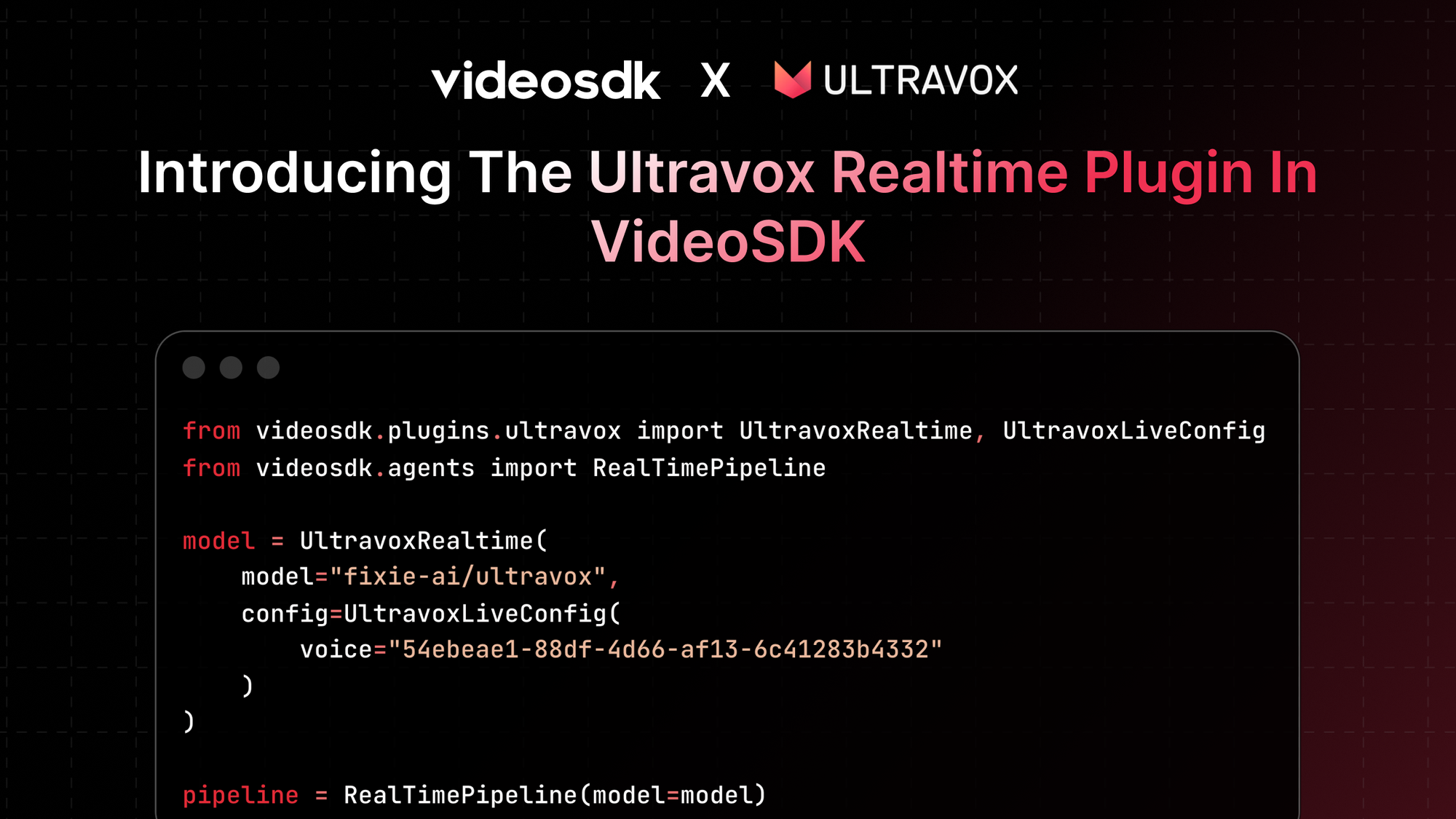 Introducing the Ultravox Realtime Plugin in VideoSDK
