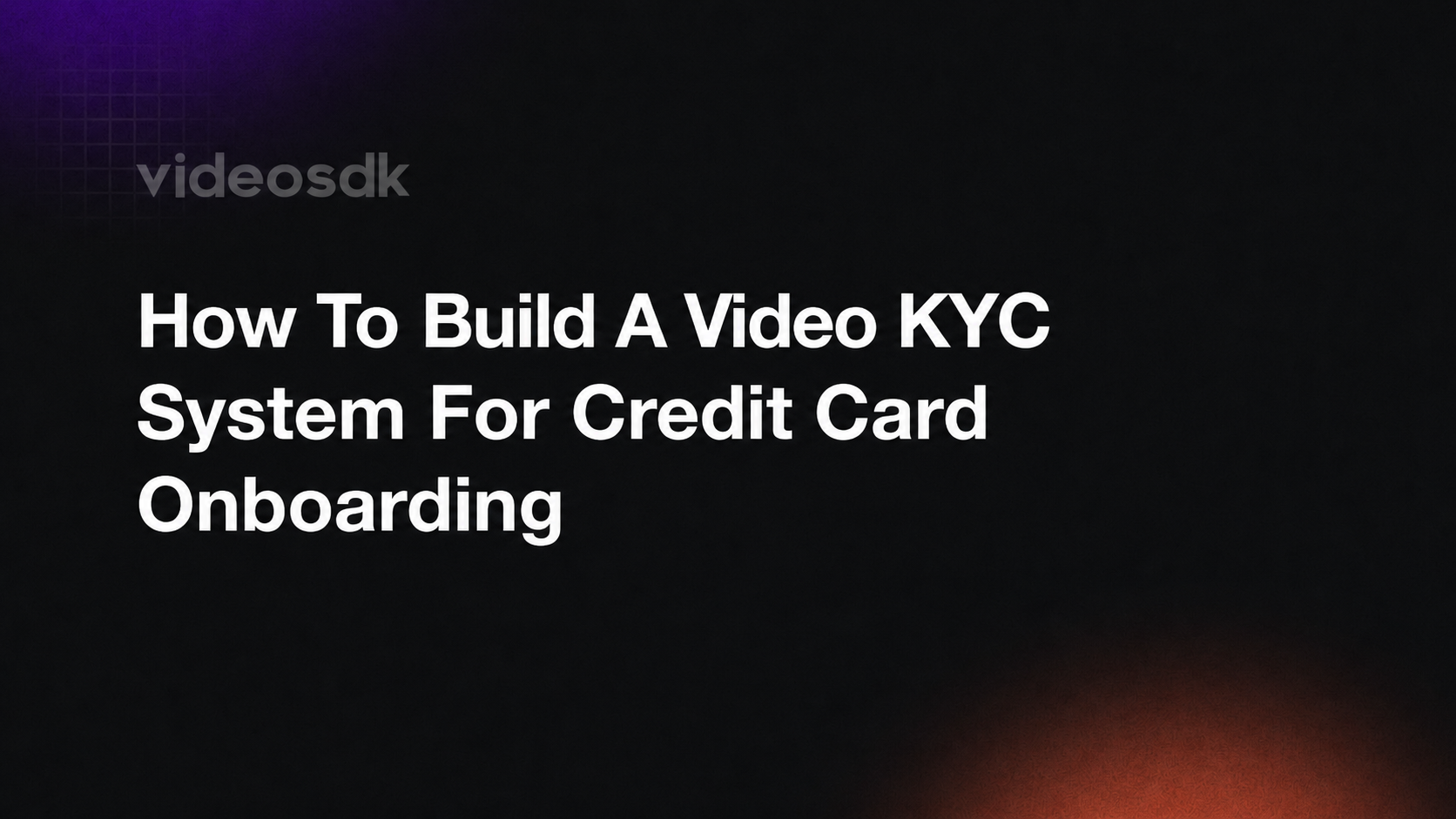How to Build a Video KYC System for the Middle East