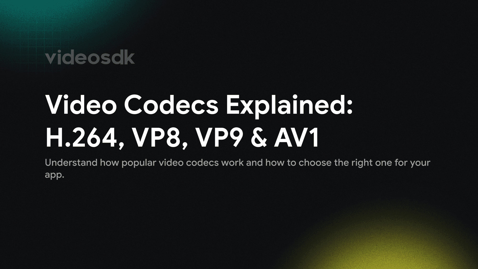 Video Codecs Explained: H.264 vs VP8 vs VP9 vs AV1
