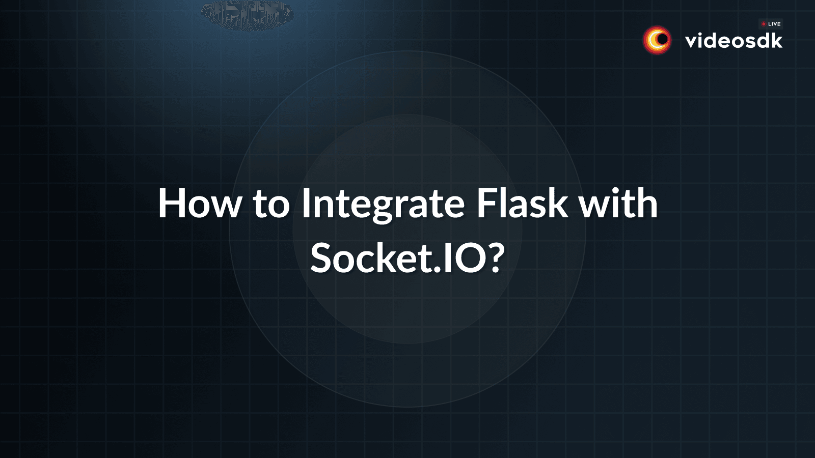 How to Integrate Flask with Socket.IO? How to Integrate Flask with Socket.IO?