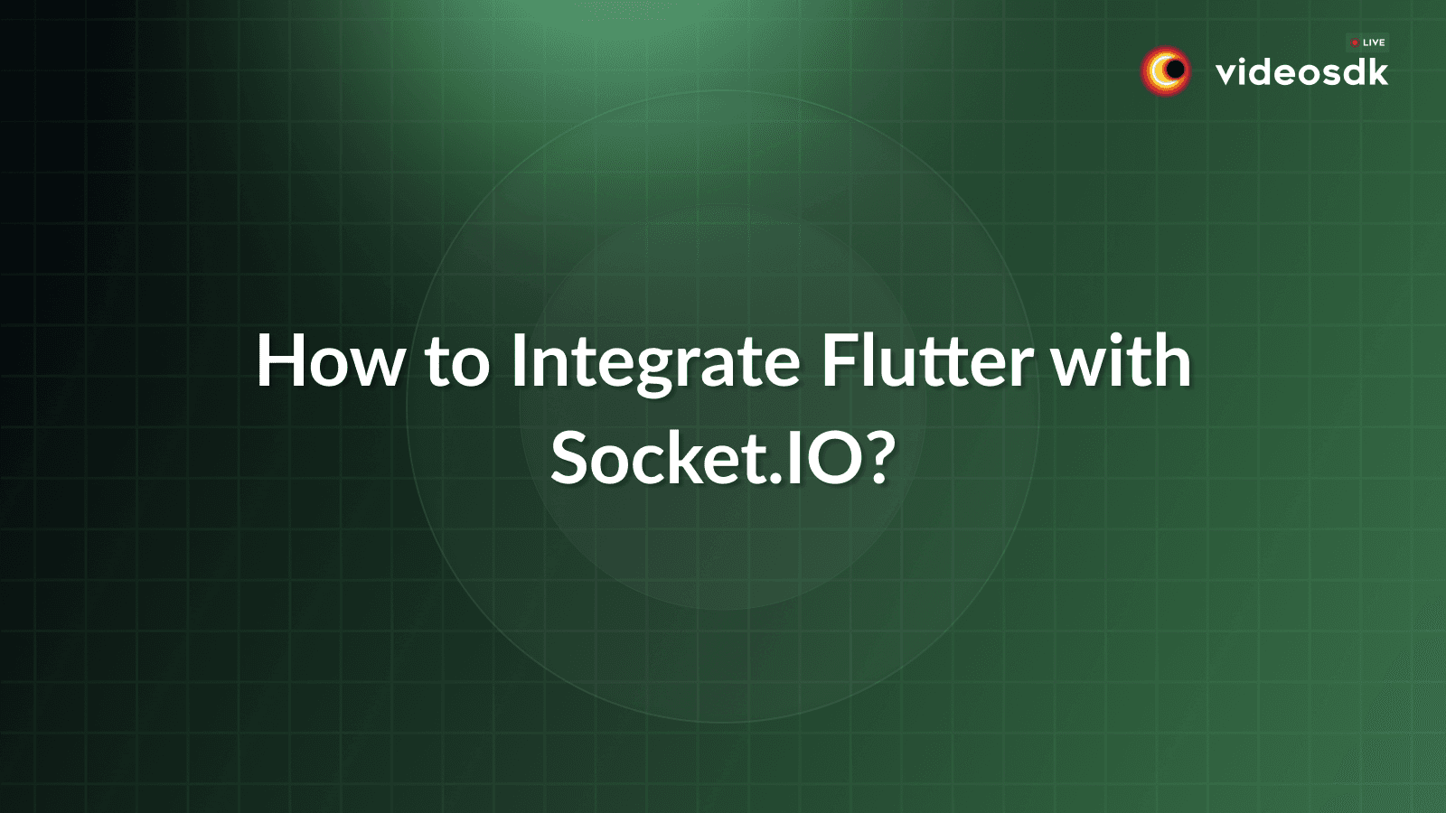 What is Flutter and Socket.IO? What is Flutter and Socket.IO?