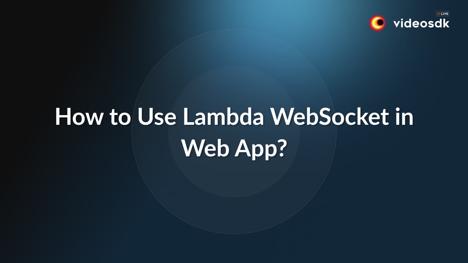 Building Real-time Chat Applications using AWS Lambda Websocket Building Real-time Chat Applications using AWS Lambda Websocket