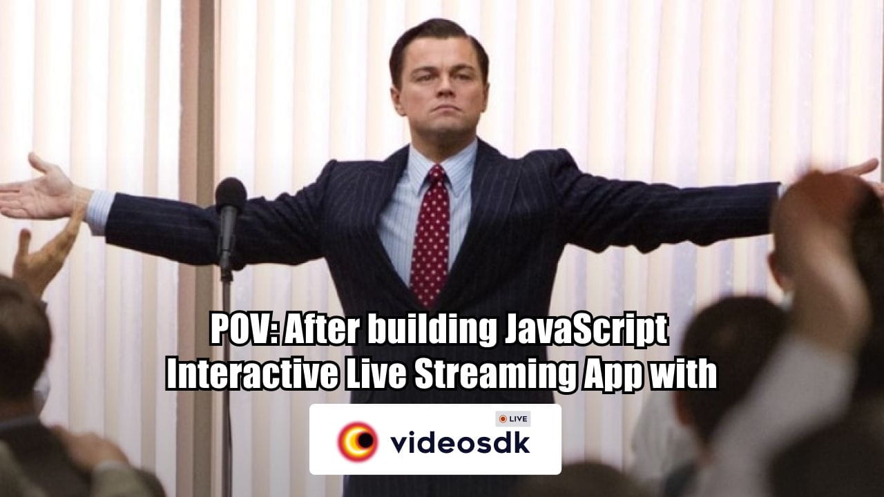 Build JavaScript Live Video Streaming App Build JavaScript Live Video Streaming App