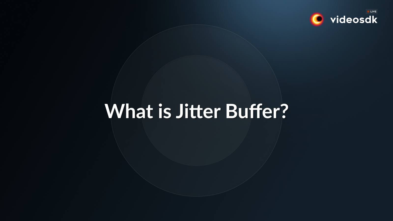 What is Jitter Buffer? What is Jitter Buffer?