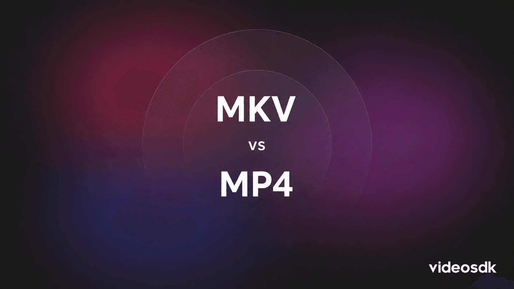 MKV vs MP4: What's the Difference? MKV vs MP4: What's the Difference?