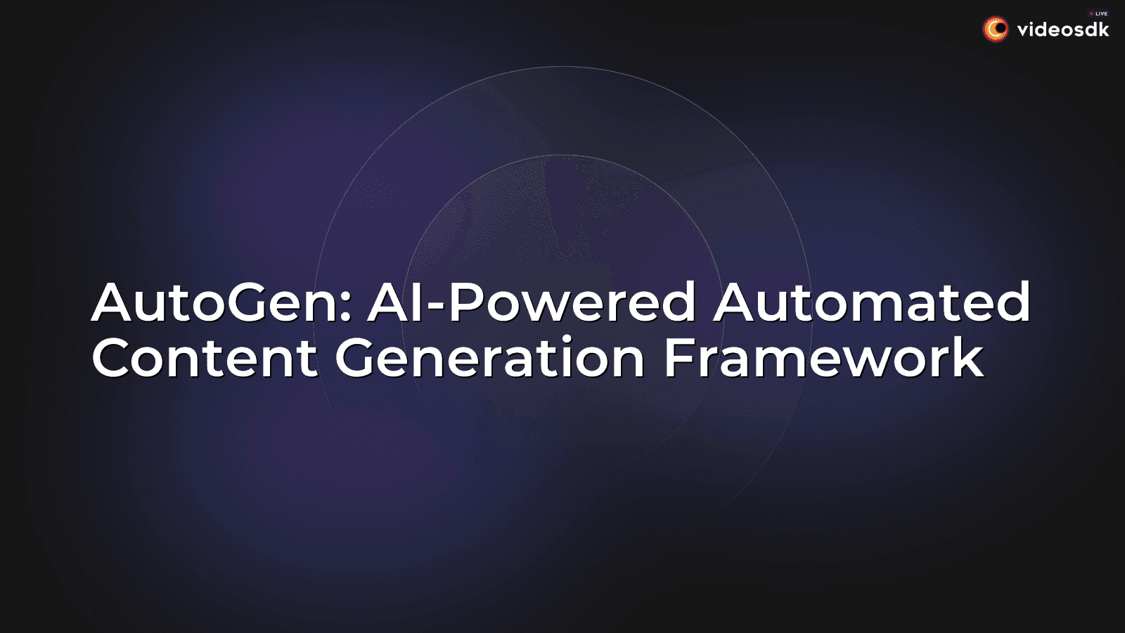 AutoGen: AI-Powered Automated Content Generation Framework AutoGen: AI-Powered Automated Content Generation Framework