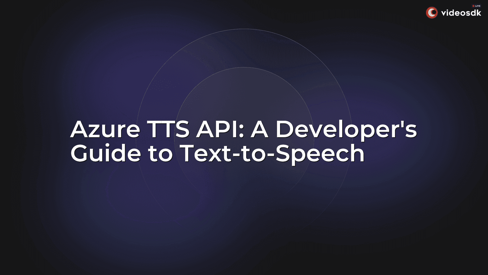 Azure TTS API: A Developer's Guide to Text-to-Speech Azure TTS API: A Developer's Guide to Text-to-Speech