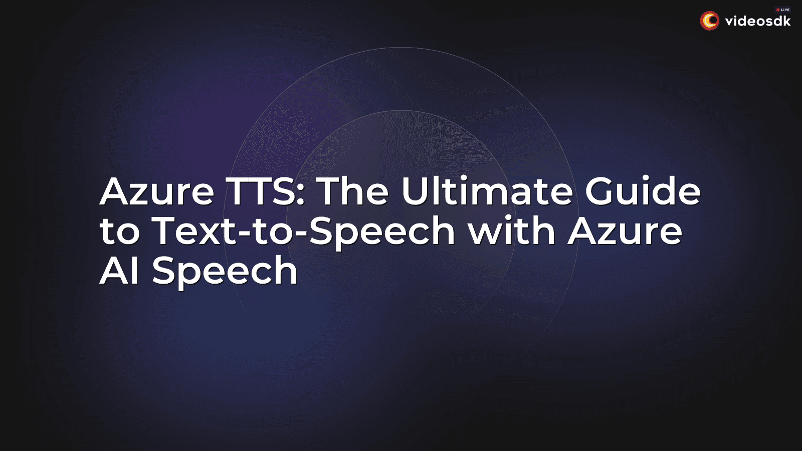 Azure TTS: The Ultimate Guide to Text-to-Speech with Azure AI Speech Azure TTS: The Ultimate Guide to Text-to-Speech with Azure AI Speech