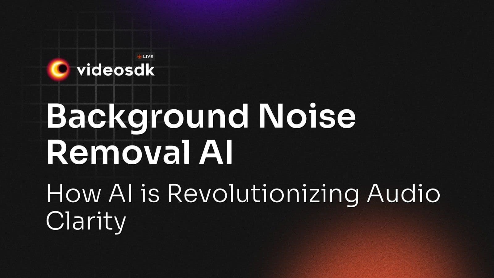 Background Noise Removal AI: How AI is Revolutionizing Audio Clarity Background Noise Removal AI: How AI is Revolutionizing Audio Clarity