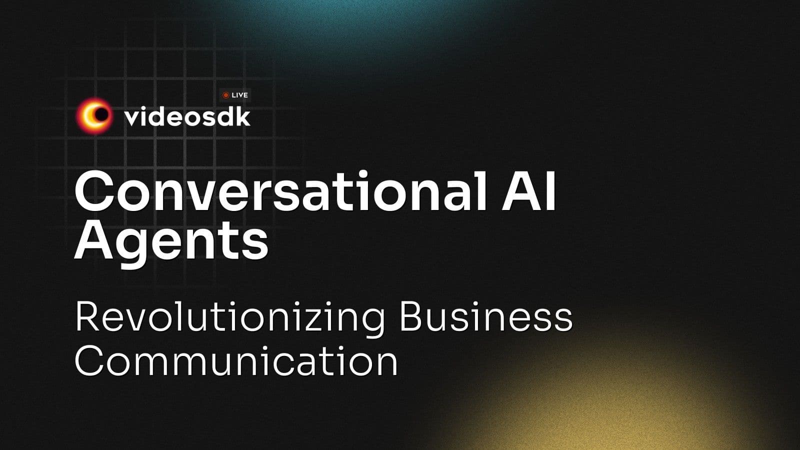 Conversational AI Agents: Revolutionizing Business Communication Conversational AI Agents: Revolutionizing Business Communication
