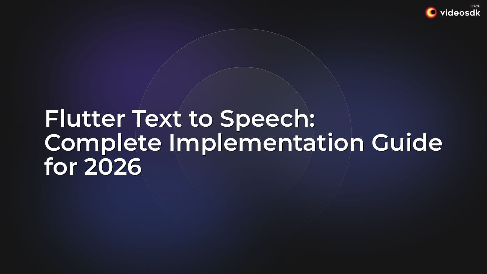 Flutter Text to Speech: Complete Implementation Guide for 2026 Flutter Text to Speech: Complete Implementation Guide for 2026