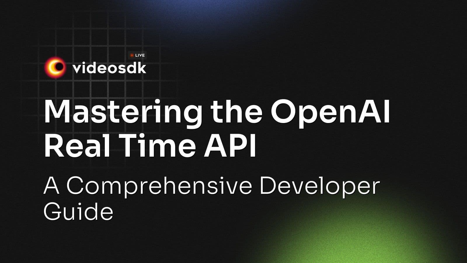 Mastering the OpenAI Real Time API: A Comprehensive Developer Guide Mastering the OpenAI Real Time API: A Comprehensive Developer Guide