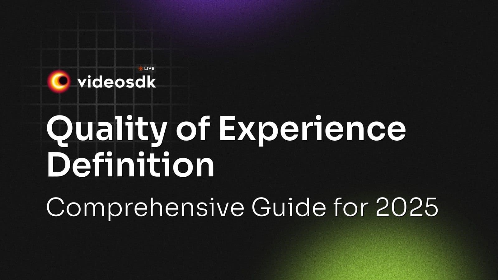 Quality of Experience Definition: Comprehensive Guide for 2025 Quality of Experience Definition: Comprehensive Guide for 2025