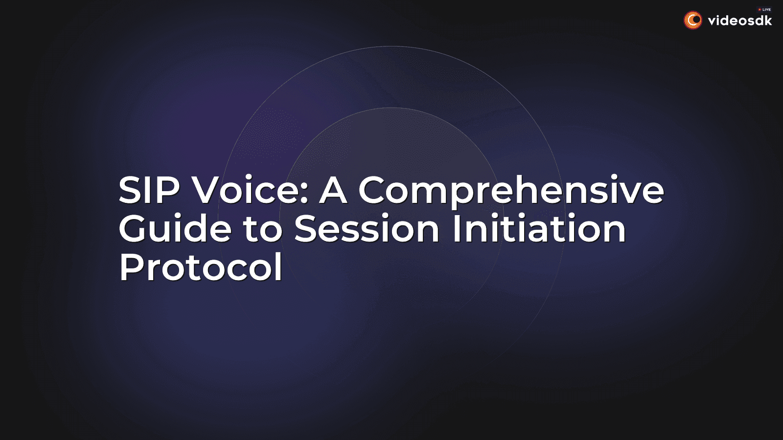 SIP Voice: A Comprehensive Guide to Session Initiation Protocol SIP Voice: A Comprehensive Guide to Session Initiation Protocol
