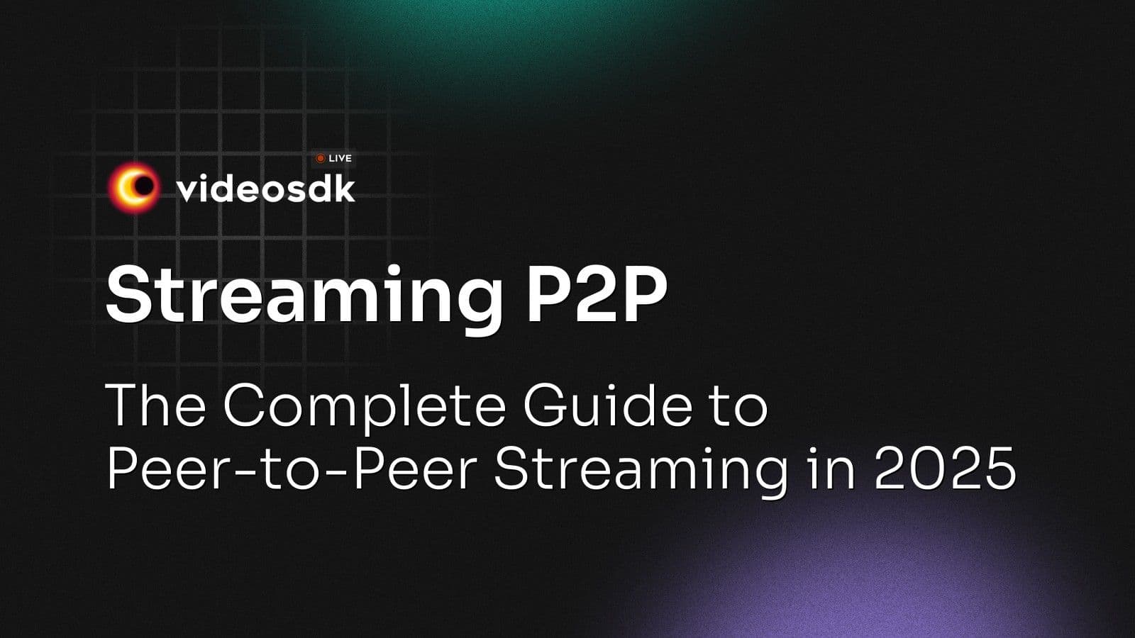 Streaming P2P: The Complete Guide to Peer-to-Peer Streaming in 2025 Streaming P2P: The Complete Guide to Peer-to-Peer Streaming in 2025