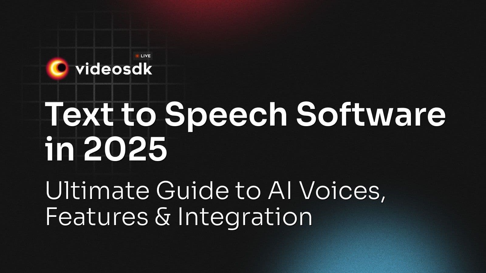 Text to Speech Software in 2025: Ultimate Guide to AI Voices, Features & Integration Text to Speech Software in 2025: Ultimate Guide to AI Voices, Features & Integration