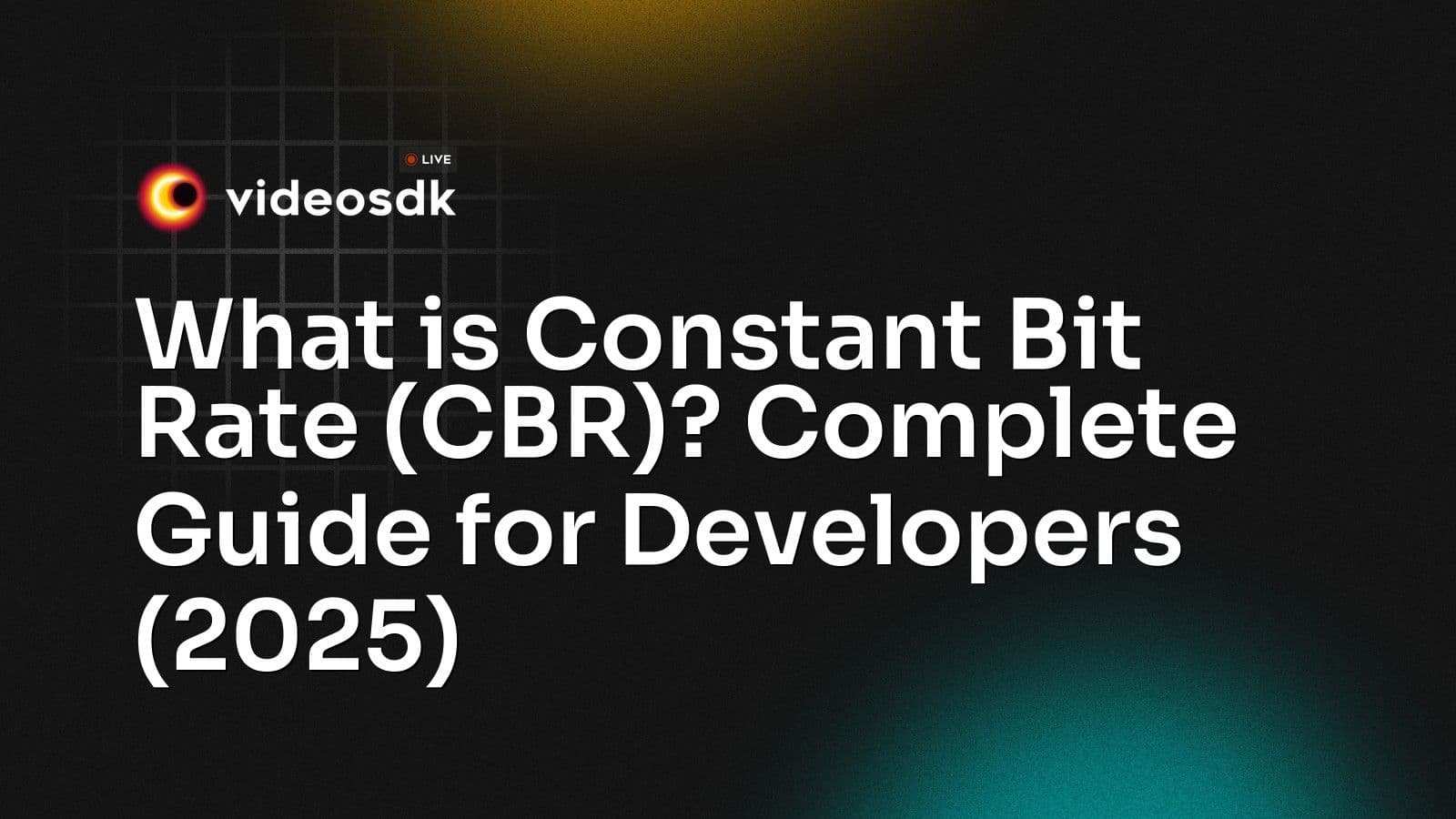 What is Constant Bit Rate (CBR)? Complete Guide for Developers (2025) What is Constant Bit Rate (CBR)? Complete Guide for Developers (2025)